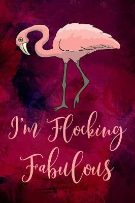 Book cover for I'm Flocking Fabulous