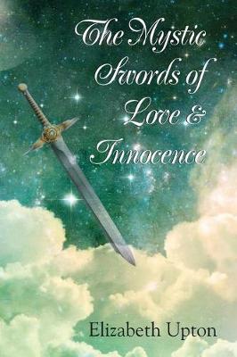 Cover of The Mystic Swords of Love and Innocence