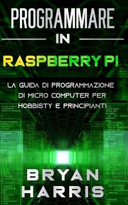 Book cover for Programmare in Raspberry Pi