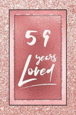 Cover of 59 Years Loved