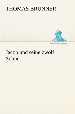 Book cover for Jacob Und Seine Zwolf Sohne