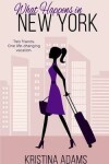 Book cover for What Happens in New York