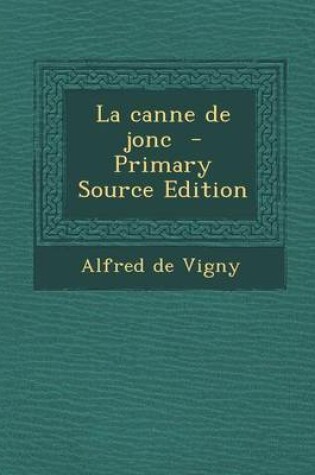 Cover of La Canne de Jonc - Primary Source Edition