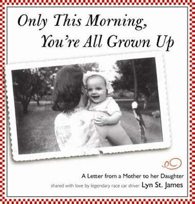 Book cover for Only This Morning, You'Re All Grown Up