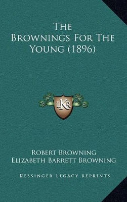 Book cover for The Brownings for the Young (1896)