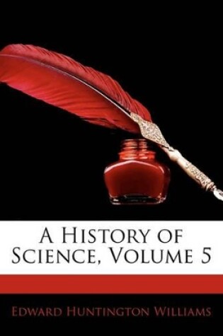 Cover of A History of Science, Volume 5