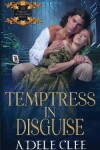 Book cover for Temptress in Disguise