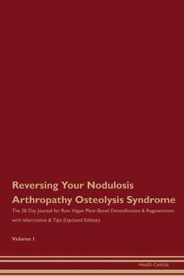 Book cover for Reversing Your Nodulosis Arthropathy Osteolysis Syndrome