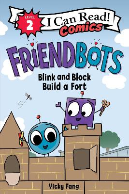 Book cover for Friendbots: Blink and Block Build a Fort