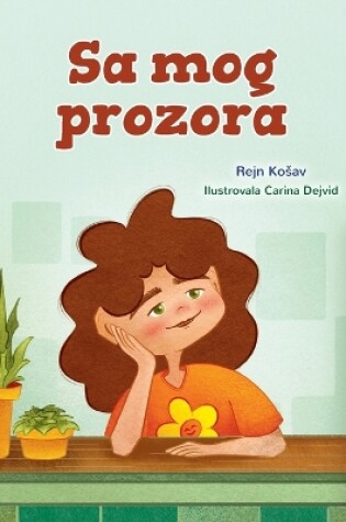 Cover of From My Window (Serbian Kids Book-Latin Alphabet)