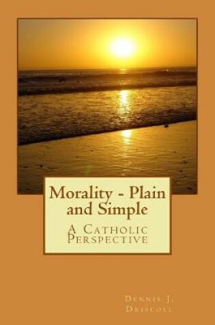 Cover of Morality - Plain and Simple