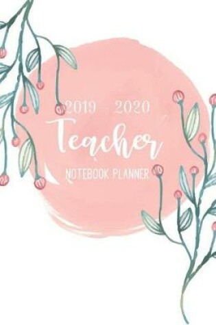 Cover of 2019-2020 Teacher Notebook Planner
