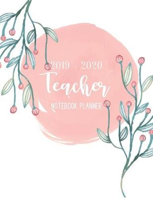 Book cover for 2019-2020 Teacher Notebook Planner