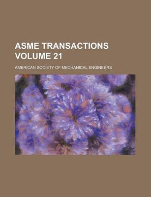 Book cover for Asme Transactions Volume 21