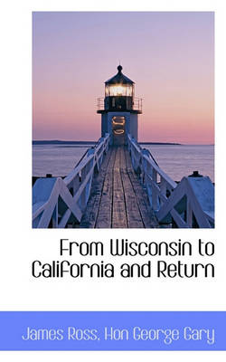 Book cover for From Wisconsin to California and Return