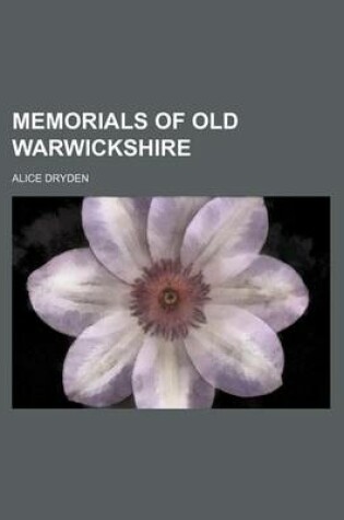 Cover of Memorials of Old Warwickshire