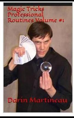 Book cover for Magic Tricks Professional Routines Volume #1