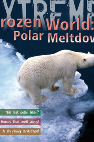 Cover of Extreme Science: Polar Meltdown