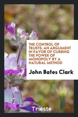 Book cover for The Control of Trusts