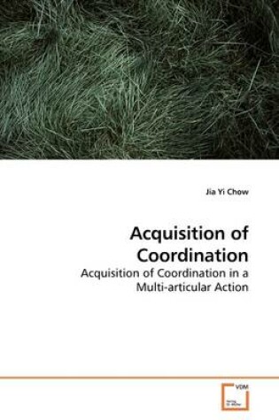 Cover of Acquisition of Coordination