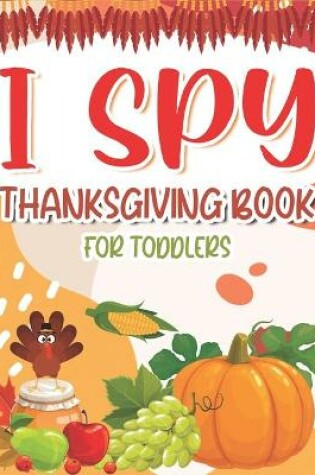 Cover of I Spy Thanksgiving Book for Toddlers