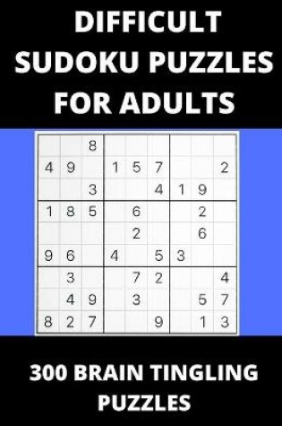 Cover of Difficult Sudoku Puzzles For Adults