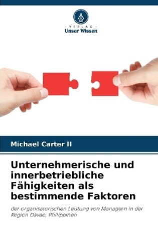 Cover of Unternehmerische und innerbetriebliche F�higkeiten als bestimmende Faktoren