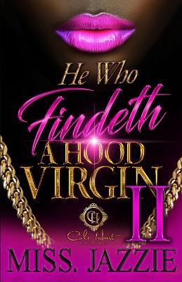 Book cover for He Who Findeth A Hood Virgin 2