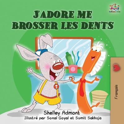Book cover for J'adore me brosser les dents