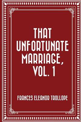 Book cover for That Unfortunate Marriage, Vol. 1