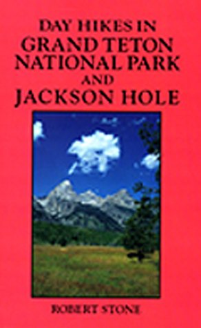Book cover for Day Hikes in Grand Teton National Park and Jackson Hole, 3rd