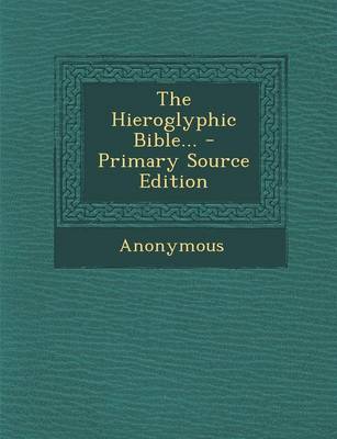 Book cover for The Hieroglyphic Bible...