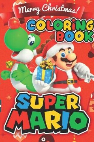Cover of Super Mario MERRY CHRISTMAS Coloring Book
