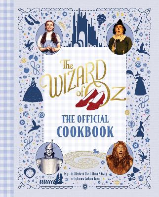 Book cover for The Wizard of Oz: The Official Cookbook