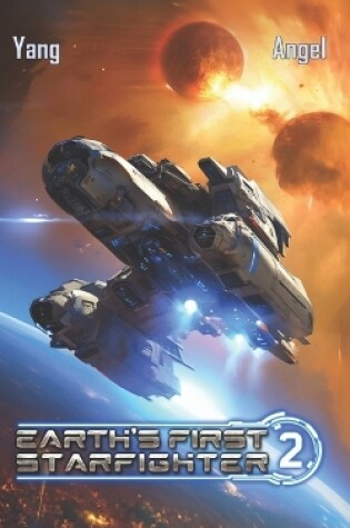 Cover of Earth's First Starfighter Volume 2