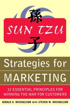Book cover for Sun Tzu Strategies for Marketing: 12 Essential Principles for Winning the War for Customers