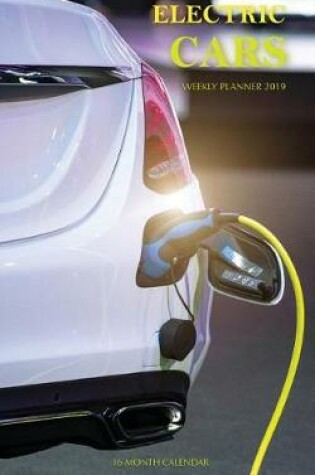 Cover of Electric Cars Weekly Planner 2019