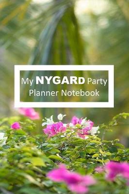 Book cover for My NYGARD Party Planner Notebook