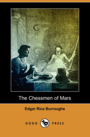 Cover of The Chessmen of Mars (Dodo Press)