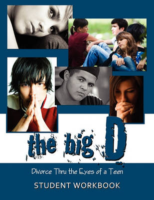 Book cover for The Big D; Divorce Thru the Eyes of a Teen