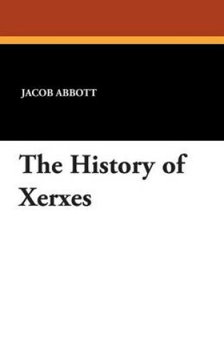 Cover of The History of Xerxes