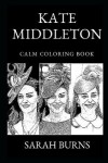 Book cover for Kate Middleton Calm Coloring Book