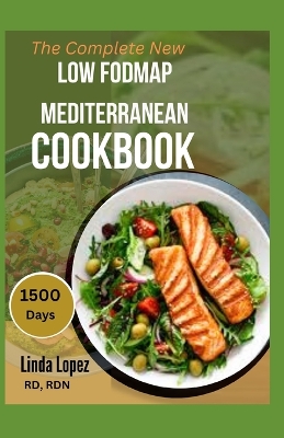 Book cover for The Complete New Low Fodmap Mediterranean Cookbook