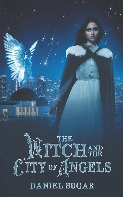 Book cover for The Witch And The City Of Angels