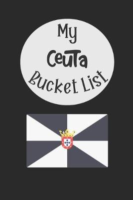 Book cover for My Ceutia Bucket List