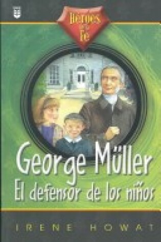 Cover of George Muller, el Defensor de Les Ninos