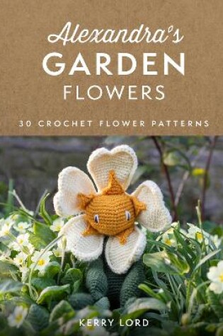 Cover of Alexandra's Garden Flowers
