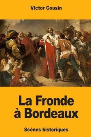 Cover of La Fronde   Bordeaux