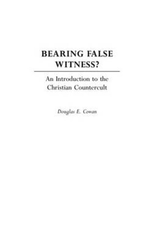 Cover of Bearing False Witness?