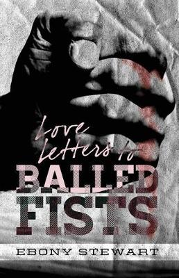 Book cover for Love Letters to Balled Fists